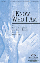 I Know Who I Am