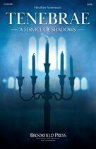 Tenebrae (A Service of Shadows)
