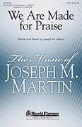 We Are Made For Praise