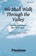 We Shall Walk Through The Valley In Peace
