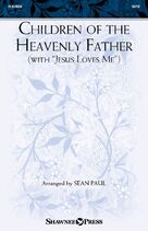 Children Of The Heavenly Father (with "Jesus Loves Me")