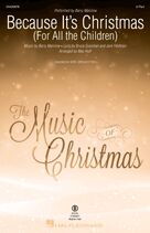 Because It's Christmas (For All the Children) (arr. Mac Huff)