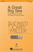 A Great Big Sea (arr. Cristi Cary Miller)