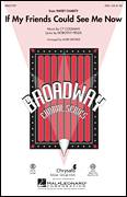 If My Friends Could See Me Now (from Sweet Charity)