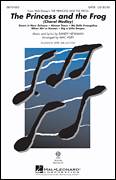The Princess And The Frog (Choral Medley)