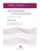 Get On Board, Little Children