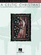 Lo, How A Rose E'er Blooming [Celtic version] (arr. Phillip Keveren)