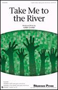 Take Me To The River