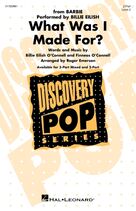 What Was I Made For? (arr. Roger Emerson)