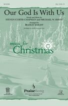 Our God Is With Us (arr. Bradley Knight)