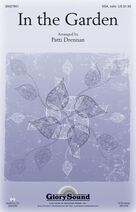 In The Garden (arr. Patti Drennan)