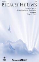 Because He Lives (arr. Joseph M. Martin) (COMPLETE) for orchestra/band (Orchestra)