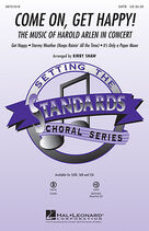 Come On, Get Happy! The Music Of Harold Arlen In Concert (Medley) (complete set of parts) for orchestra/band