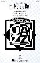 If I Were A Bell (from Guys and Dolls) (arr. Kirby Shaw)