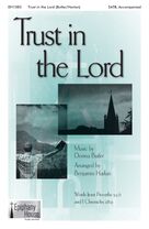 Trust In The Lord (arr. Benjamin Harlan)