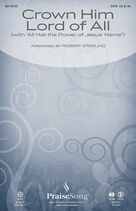 Crown Him Lord Of All (with All Hail The Power Of Jesus' Name) (COMPLETE)