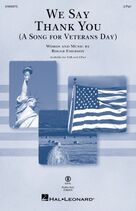 We Say Thank You (A Song For Veterans Day)