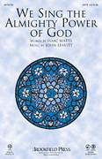 We Sing The Almighty Power Of God