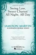 Swing Low, Sweet Chariot / All Night, All Day