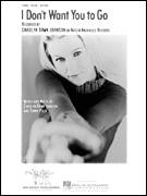 I Don't Want You To Go