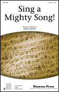Sing A Mighty Song!