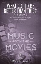 What Could Be Better Than This? (from Moana 2) (arr. Alan Billingsley)