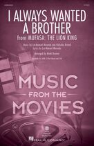 I Always Wanted A Brother (from Mufasa) (arr. Mark Brymer)