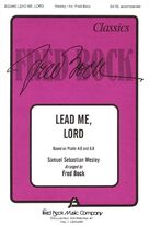 Lead Me, Lord (arr. Fred Bock)