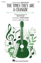 The Times They Are A-Changin' (arr. Kirby Shaw)