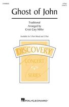 Ghost Of John (arr. Cristi Cary Miller)