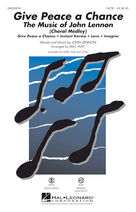 Give Peace A Chance: The Music Of John Lennon