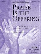 Praise Is The Offering