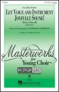 Let Voice And Instrument Joyfully Sound!