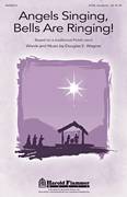 Angels Singing, Bells Are Ringing!
