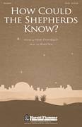 How Could The Shepherds Know?