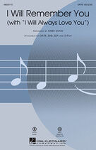 I Will Remember You (with I Will Always Love You)