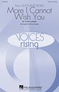 More I Cannot Wish You