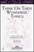 Think On These Wonderful Things