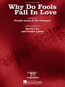 Why Do Fools Fall In Love