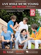 Live While We're Young