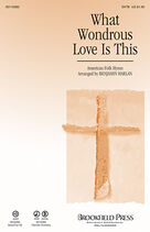 What Wondrous Love Is This (see Bonustrax 00102360)