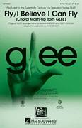 Fly / I Believe I Can Fly (Choral Mash-up from Glee) (ed. Mark Brymer)