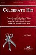 Celebrate Him (Medley)