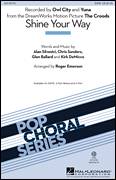 Shine Your Way (from The Croods) (arr. Roger Emerson)