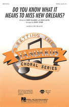 Do You Know What It Means to Miss New Orleans