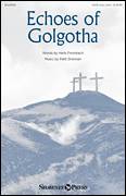 Echoes Of Golgotha