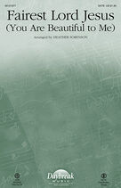 Fairest Lord Jesus (You Are Beautiful to Me)