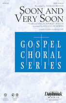 Soon And Very Soon (arr. Rollo Dilworth)