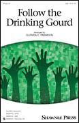 Follow The Drinkin' Gourd