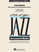 Caldonia (What Makes Your Big Head So Hard?) (COMPLETE) for jazz band